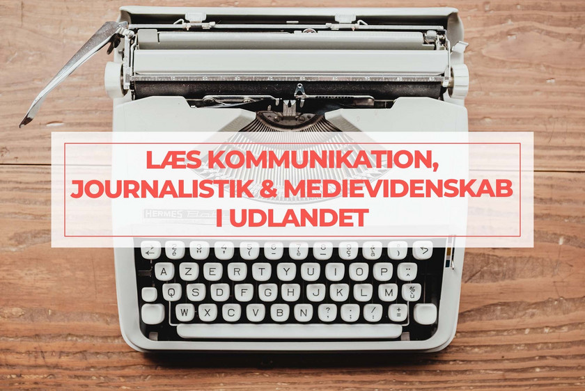 Læs Kommunikation, Journalistik Eller Medievidenskab I Udlandet